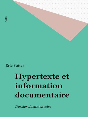 cover image of Hypertexte et information documentaire
